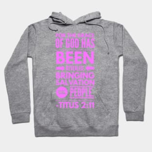 Titus 2 :11 Christian Bible Verse Pink Hoodie